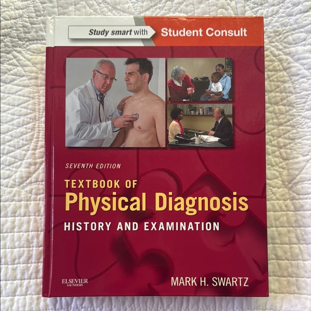 Textbook of Physical Diagnosis: History and Examination by Mark A. Swartz